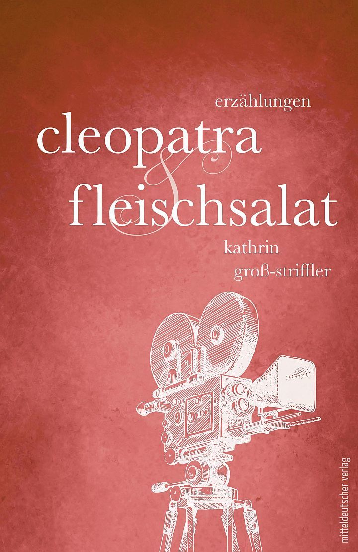 Buchcover "Cleopatra und Fleischsalat" von Kathrin Groß-Striffler
