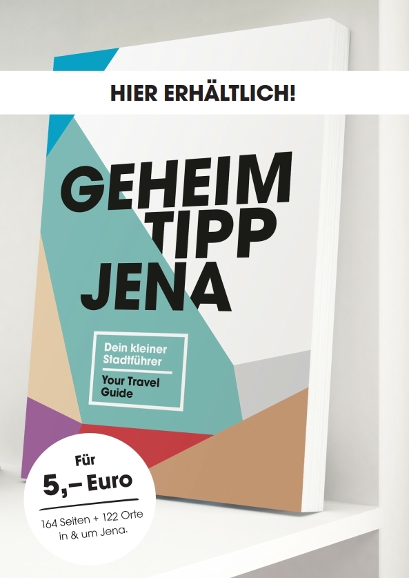 "Geheimtipp Jena" - Dein kleiner Stadtführer