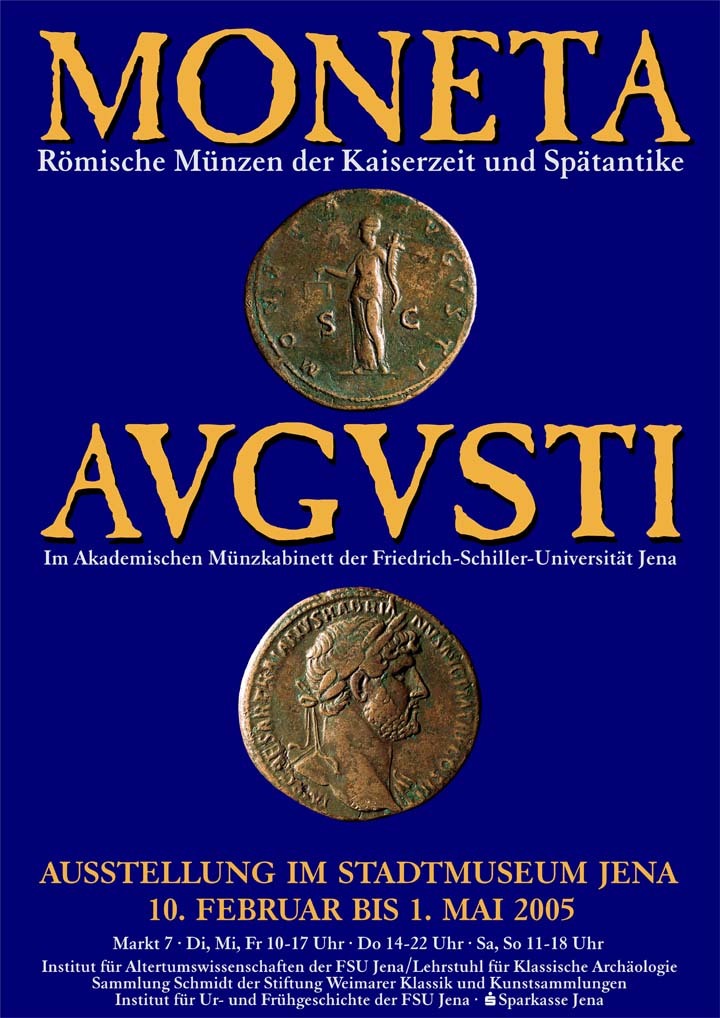 Moneta Augusti. Römische Münzen der Kaiserzeit im Akademischen Münzkabinett der Friedrich-Schiller-Universität Jena